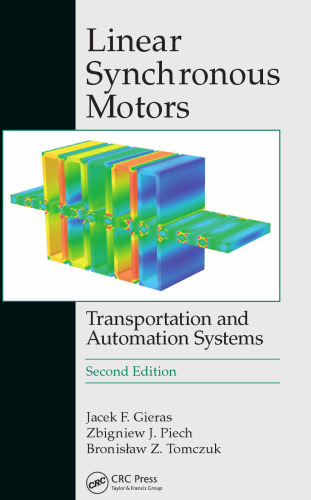 Linear synchronous motors : transportation and automation systems