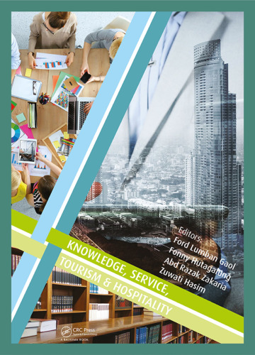 Knowledge, Service, Tourism & Hospitality: Proceedings of the Annual International Conference on Management and Technology in Knowledge, Service, ... 2015), Bandung, Indonesia, 1-2 August 2015