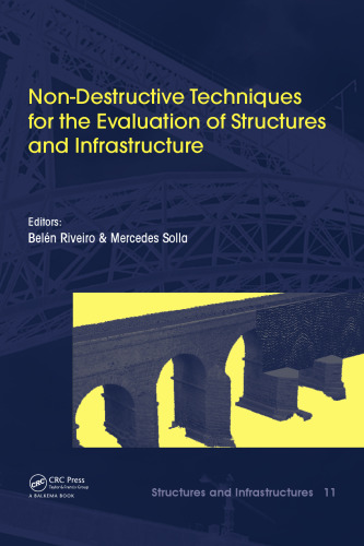 Non-destructive techniques for the evaluation of structures and infrastructure