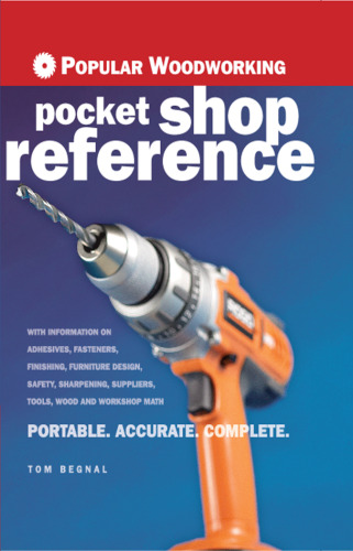 Popular woodworking pocket shop reference : portable, accurate, complete