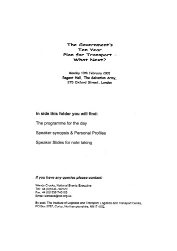 The government's ten year plan for transport-what next? : Monday 19th February 2001, Regent Hall, The Salvation Army, 275 Oxford Street, London