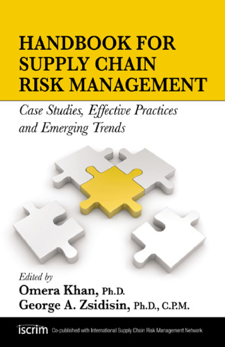 Handbook for supply chain risk management : case studies, effective practices, and emerging trends