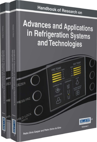 Handbook of research on advances and applications in refrigeration systems and technologies
