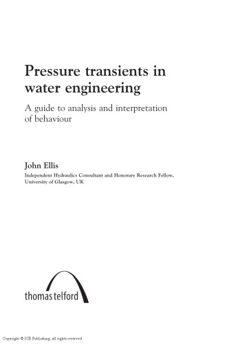 Pressure transients in water engineering : a guide to analysis and interpretation of behaviour