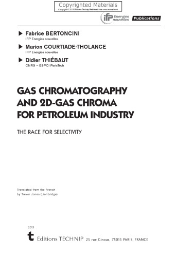 Gas chromatography and 2D-gas chromatography for petroleum industry : the race for selectivity