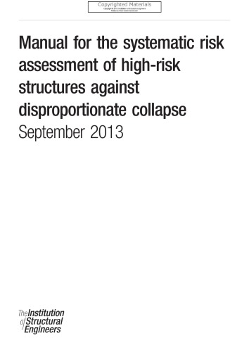 Manual for the systematic risk assessment of high-risk structures against disproportionate collapse