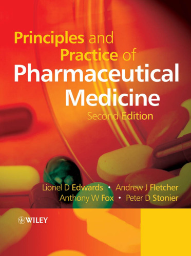 Principles and practice of pharmaceutical medicine