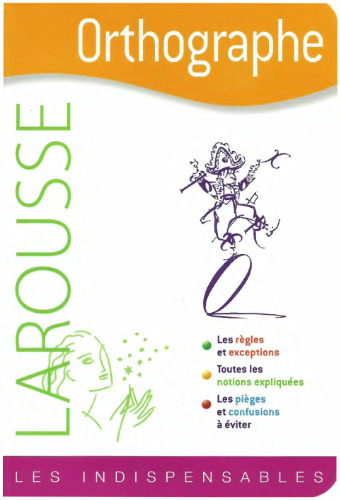 Les indispensables: Orthographe