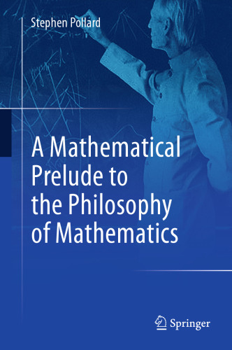 A mathematical prelude to the philosophy of mathematics