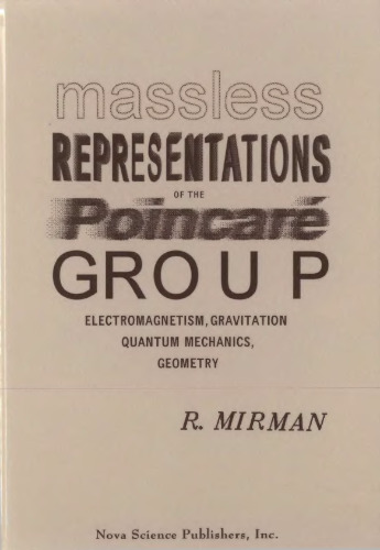 Massless representations of the Poincaré Group : electromagnetism, gravitation, quantum mechanics, geometry