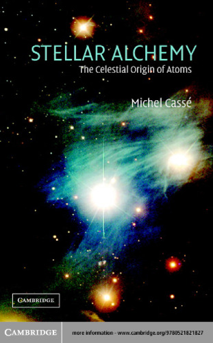Stellar alchemy : the celestial origin of matter
