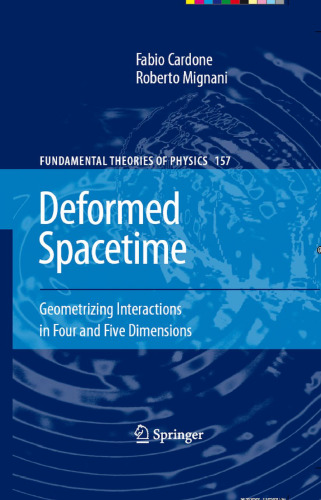 Deformed spacetime : geometrizing interactions in four and five dimensions