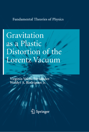 Gravitation as a plastic distortion of the Lorentz vacuum