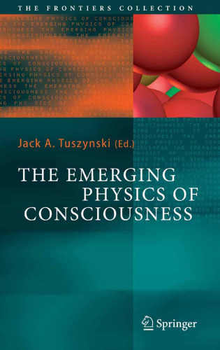 The emerging physics of consciousness