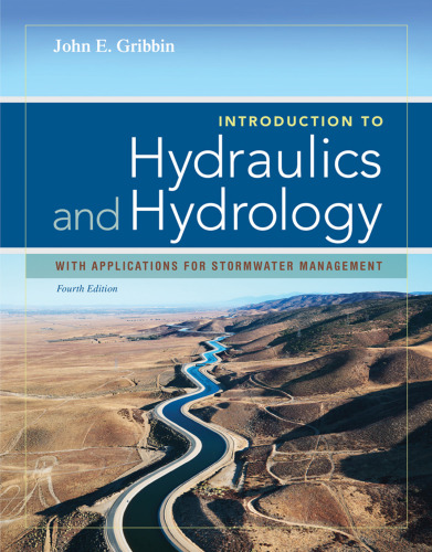 Introduction to hydraulics and hydrology with applications for stormwater management