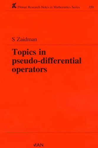 Topics in pseudo-differential operators