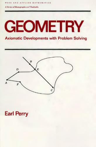Geometry : axiomatic developments with problem solving