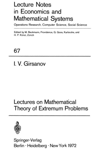 Lectures on mathematical theory of extremum problems