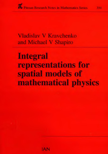 Integral representations for spatial models of mathematical physics