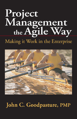 Project management the agile way : making it work in the enterprise