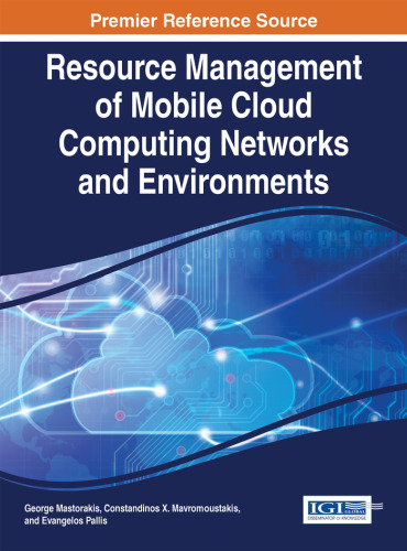 Resource management of mobile cloud computing networks and environments