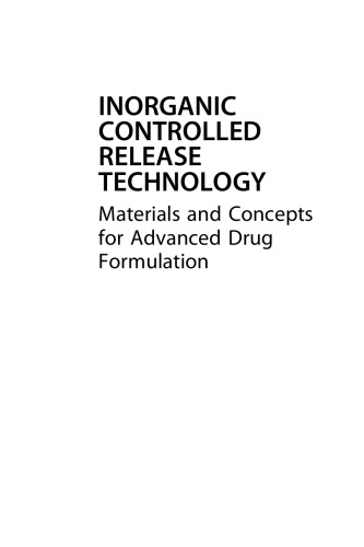 Inorganic controlled release technology : materials and concepts for advanced drug formulation