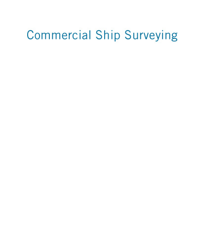 Commercial Ship Surveying. On/Off-Hire Condition Surveys and Bunker Surveys