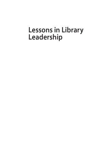 Lessons in Library Leadership. A Primer for Library Managers and Unit Leaders