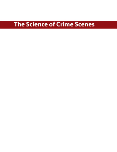 The Science of Crime Scenes