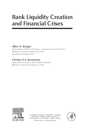 Bank Liquidity Creation and Financial Crises. New Perspectives