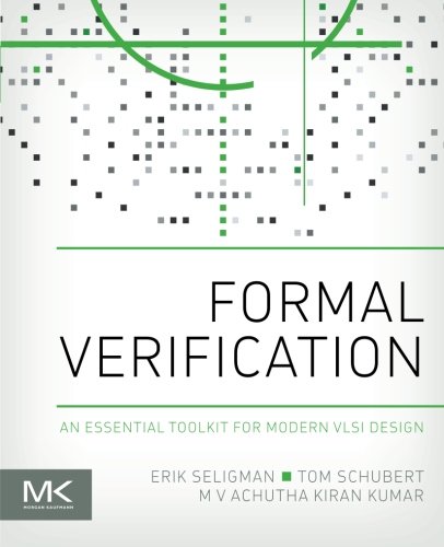 Formal verification : an essential toolkit for modern VLSI design