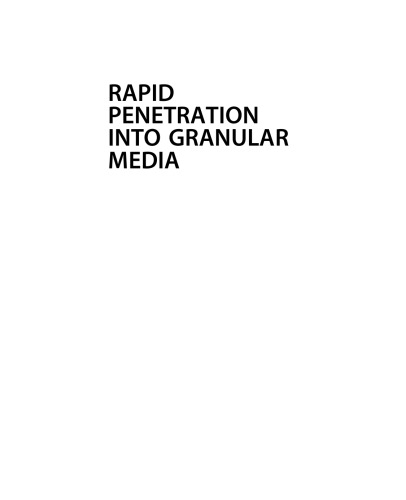 Rapid penetration into granular media : visualizing the fundamental physics of rapid earth penetration