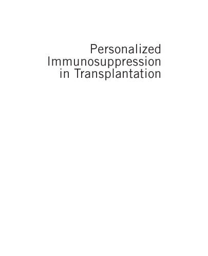 Personalized immunosuppression in transplantation : role of biomarker monitoring and therapeutic drug monitoring