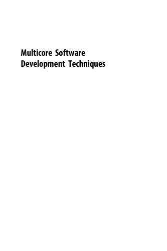 Multicore Software Development Techniques: Applications, Tips, and Tricks