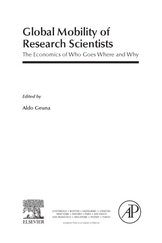 Global mobility of research scientists : the economics of who goes where and why