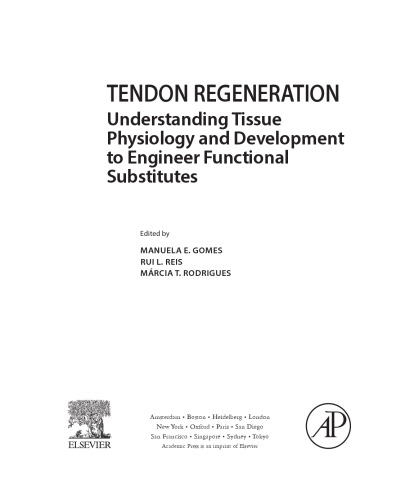 Tendon Regeneration. Understanding Tissue Physiology and Development to Engineer Functional Substitutes