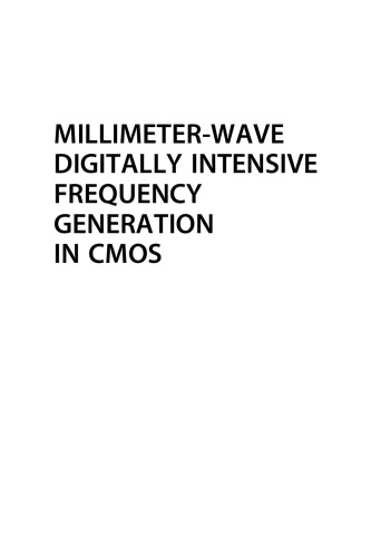 Millimeter-Wave Digitally Intensive Frequency Generation in CMOS