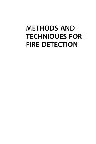 Methods and techniques for fire detection : signal, image and video processing perspectives