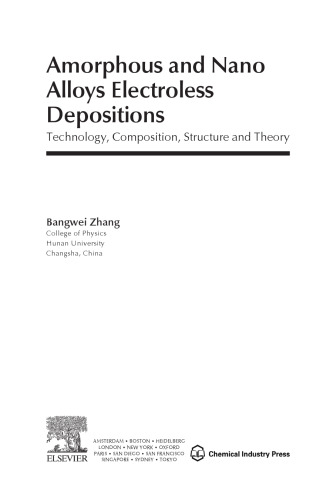 Amorphous and nano alloys electroless depositions : technology, composition, structure and theory