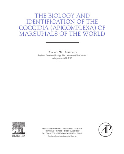 The Biology and Identification of the Coccidia (Apicomplexa) of Marsupials of the World