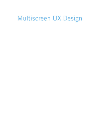 Multiscreen UX design : developing for a multitude of devices