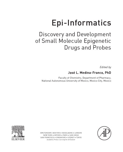 Epi-Informatics : discovery and development of small molecule epigenetic drugs and probes
