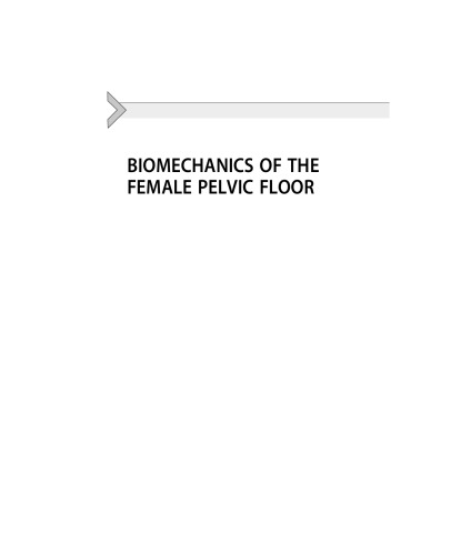 Biomechanics of the Female Pelvic Floor