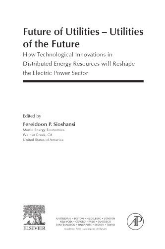 Future of utilities -  utilities of the future : how technological innovations in distributed energy resources will reshape the electric power sector