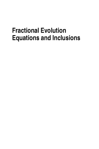 Fractional Evolution Equations and Inclusions. Analysis and Control