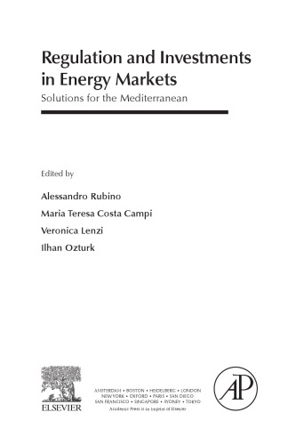 Regulation and investments in energy markets : solutions for the Mediterranean