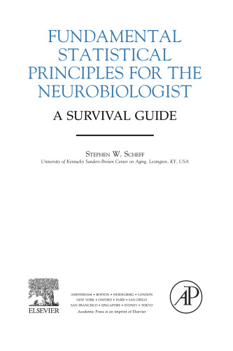 Fundamental statistical principles for the neurobiologist : a survival guide