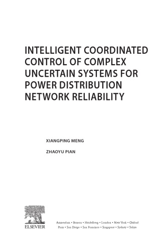 Intelligent Coordinated Control of Complex Uncertain Systems for Power Distribution and Network Reliability