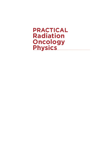 Practical Radiation Oncology Physics: A Companion to Gunderson & Tepper's Clinical Radiation Oncology, 1e