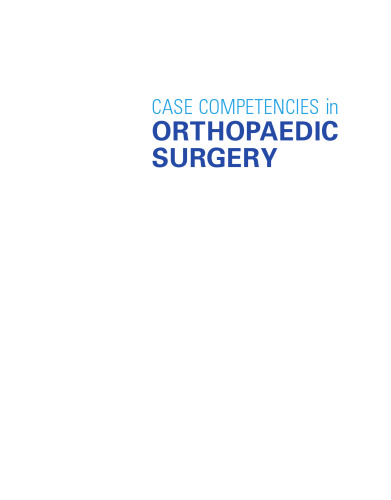 Case Competencies in Orthopaedic Surgery, 1e